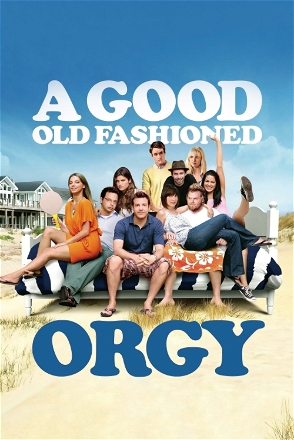 Good Old Fashioned Orgy