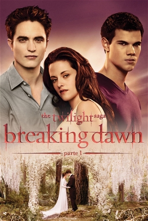 Twilight Saga: Breaking Dawn - Parte 1